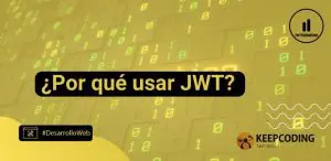 ¿Por qué usar JWT