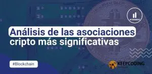 Análisis de las asociaciones cripto más significativas