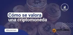 Cómo se valora una criptomoneda