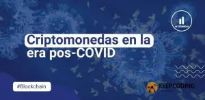 Criptomonedas en la era pos-COVID