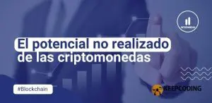 potencial no realizado de las criptomonedas
