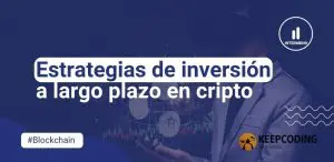 Estrategias de inversión a largo plazo en cripto