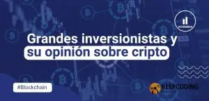 Grandes inversionistas y su opinión sobre cripto