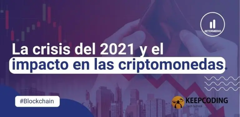 crisis del 2021 y el impacto en las criptomonedas