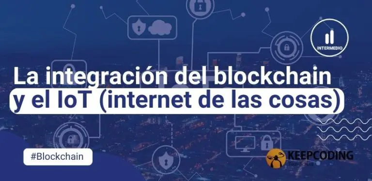 integración del blockchain y el IoT
