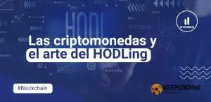 Las criptomonedas y el arte del HODLing