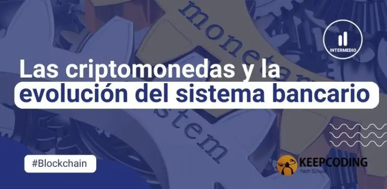 criptomonedas y la evolución del sistema bancario