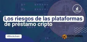 riesgos de las plataformas de préstamo cripto