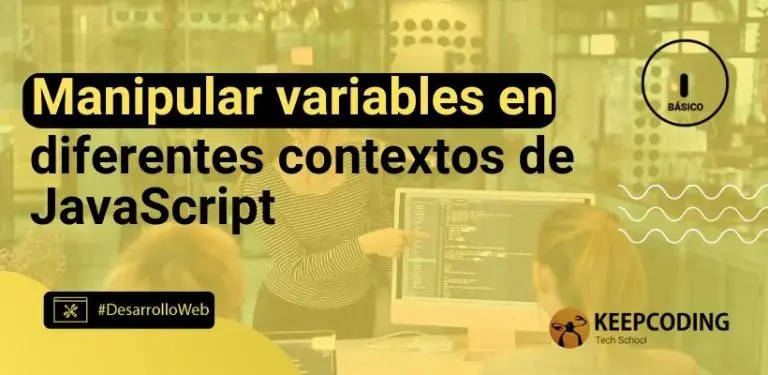 Manipular variables en diferentes contextos de JavaScript