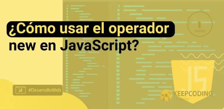 ¿Cómo usara el operador new en JavaScript?