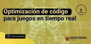 Optimización de código para juegos en tiempo real