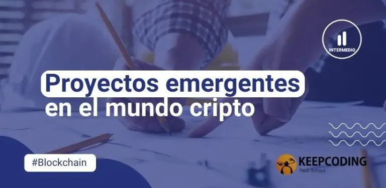 Proyectos emergentes en el mundo cripto