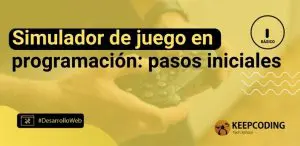 Simulador de juego en programación: pasos iniciales