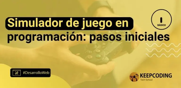 Simulador de juego en programación: pasos iniciales