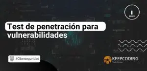 Test de penetración para vulnerabilidades
