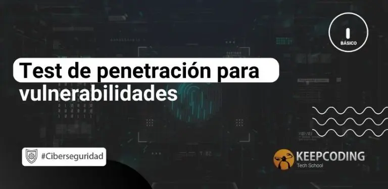 Test de penetración para vulnerabilidades