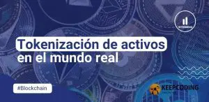 Tokenización de activos en el mundo real