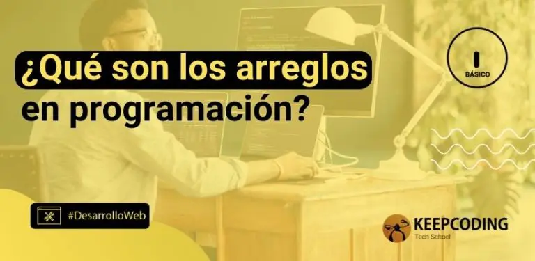 ¿Qué son los arreglos en programación?