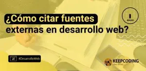¿Cómo citar fuentes externas en desarrollo web?