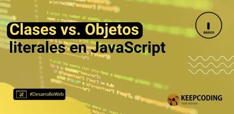 Clases vs. Objetos literales en JavaScript
