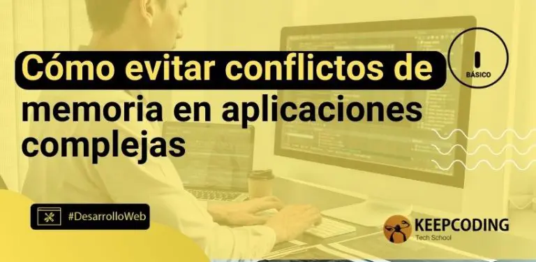 Cómo evitar conflictos de memoria en aplicaciones complejas
