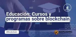 Cursos y programas sobre blockchain