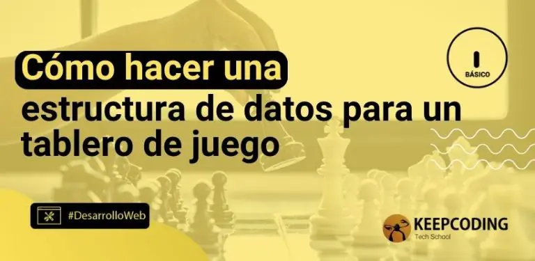 Cómo hacer una estructura de datos para un tablero de juego