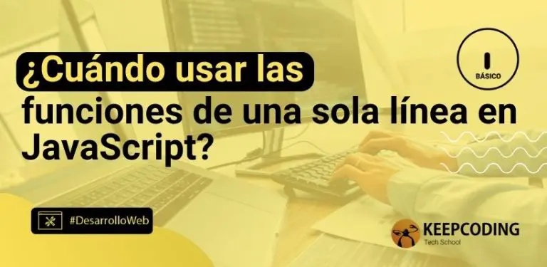 ¿Cuándo usar las funciones de una sola línea en JavaScript?