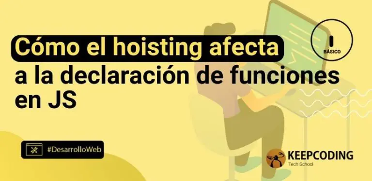 Cómo el hoisting afecta a la declaración de funciones en JS