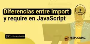 Diferencias entre import y require en JavaScript