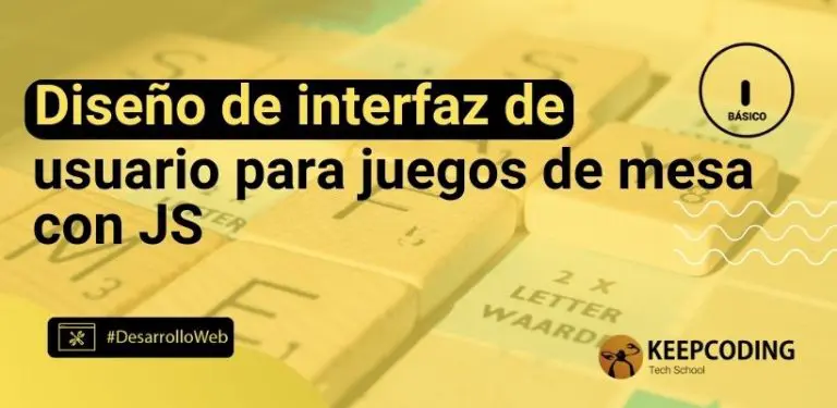 Diseño de interfaz de usuario para juegos de mesa con JS