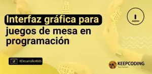 Interfaz gráfica para juegos de mesa en programación