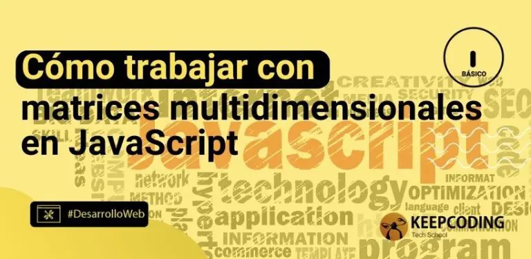 Cómo trabajar con matrices multidimensionales en JavaScript