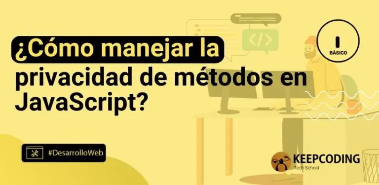 ¿Cómo manejar la privacidad de métodos en JavaScript?