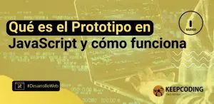 Qué es el prototipo en JavaScript y cómo funciona