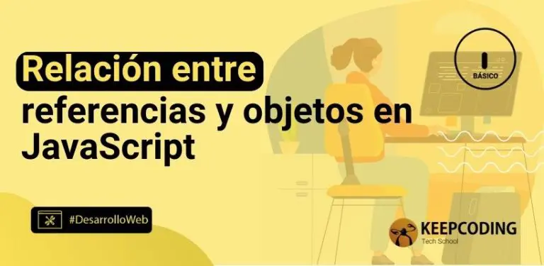 Relación entre referencias y objetos en JavaScript