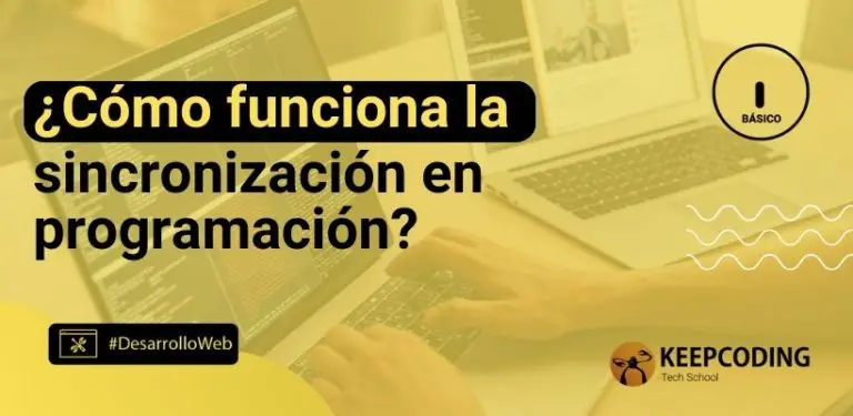 ¿Cómo funciona la sincronización en programación?