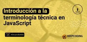 Introducción a la terminología técnica en JavaScript