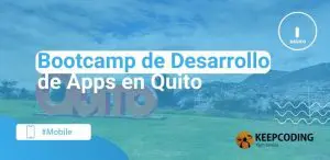 Bootcamp de Desarrollo de Apps en Quito,