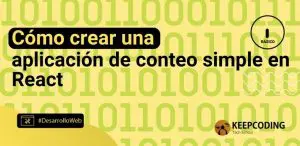 Cómo crear una aplicación de conteo simple en React