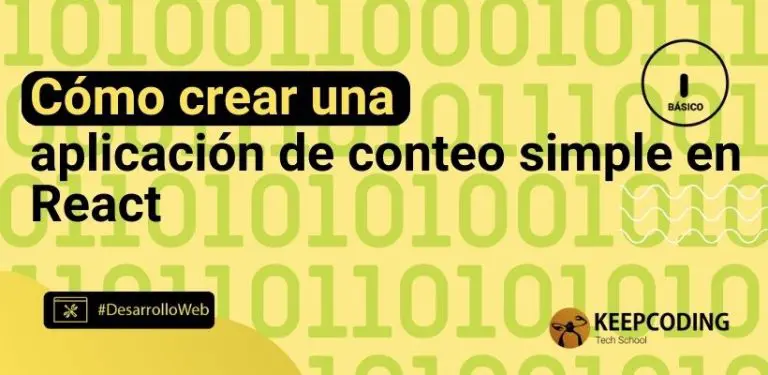 Cómo crear una aplicación de conteo simple en React