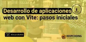 Desarrollo de aplicaciones web con Vite: pasos iniciales