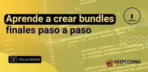 Aprende a crear bundles finales paso a paso