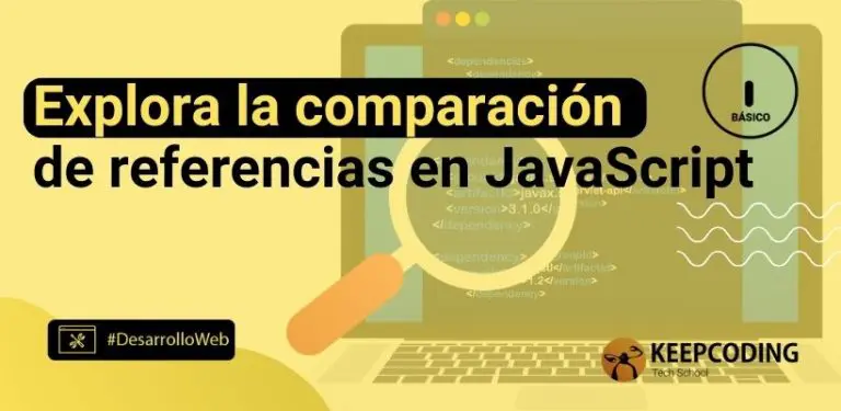 Explora la comparación de referencias en JavaScript