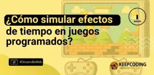 ¿Cómo simular efectos de tiempo en juegos programados?