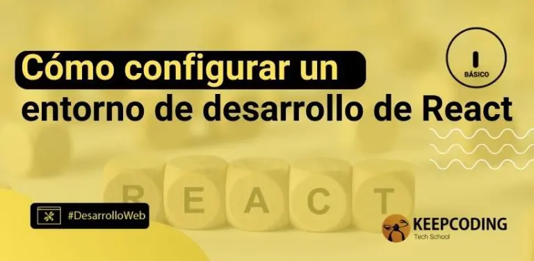 Cómo configurar un entorno de desarrollo de React