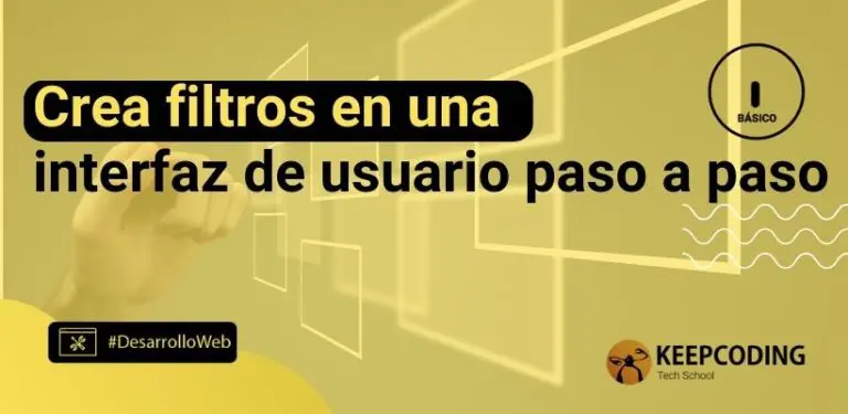 Crea filtros en una interfaz de usuario paso a paso