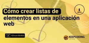 Cómo crear listas de elementos en una aplicación web