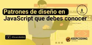 Patrones de diseño en JavaScript que debes conocer