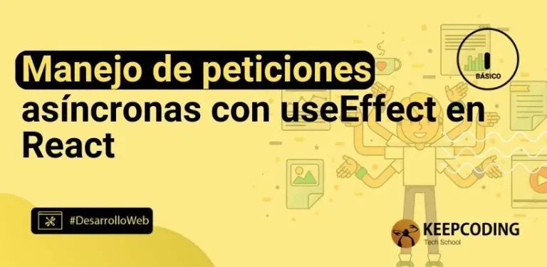 Manejo de peticiones asíncronas con useEffect en React